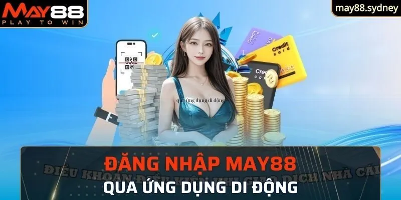 Đăng nhập May88 qua ứng dụng di động