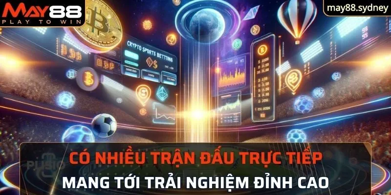 Saba Sports May88 cung cấp nhiều trận đấu kịch tính