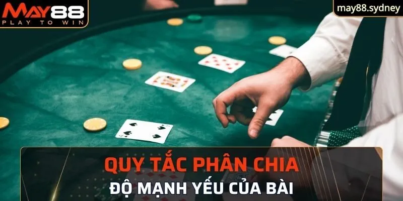 Quy tắc phân chia độ mạnh yếu của bài